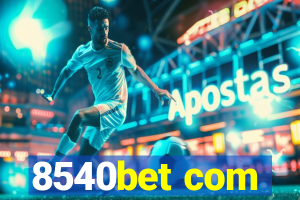 8540bet com